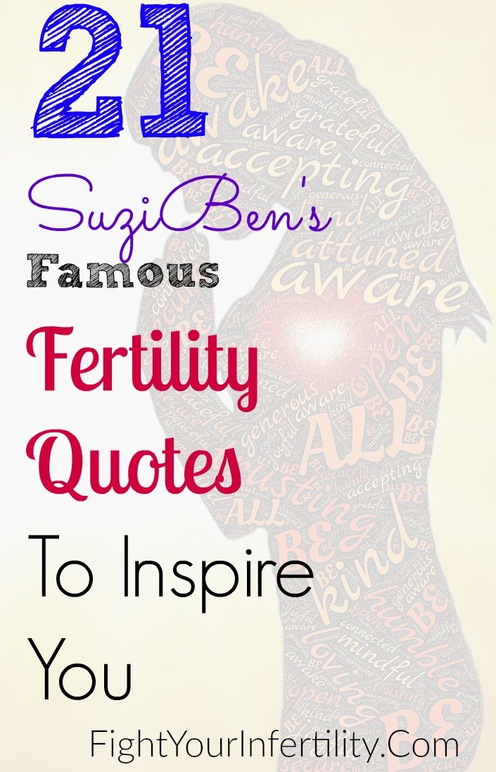 21 Suziben's Famous Fertility Quotes To Inspire You