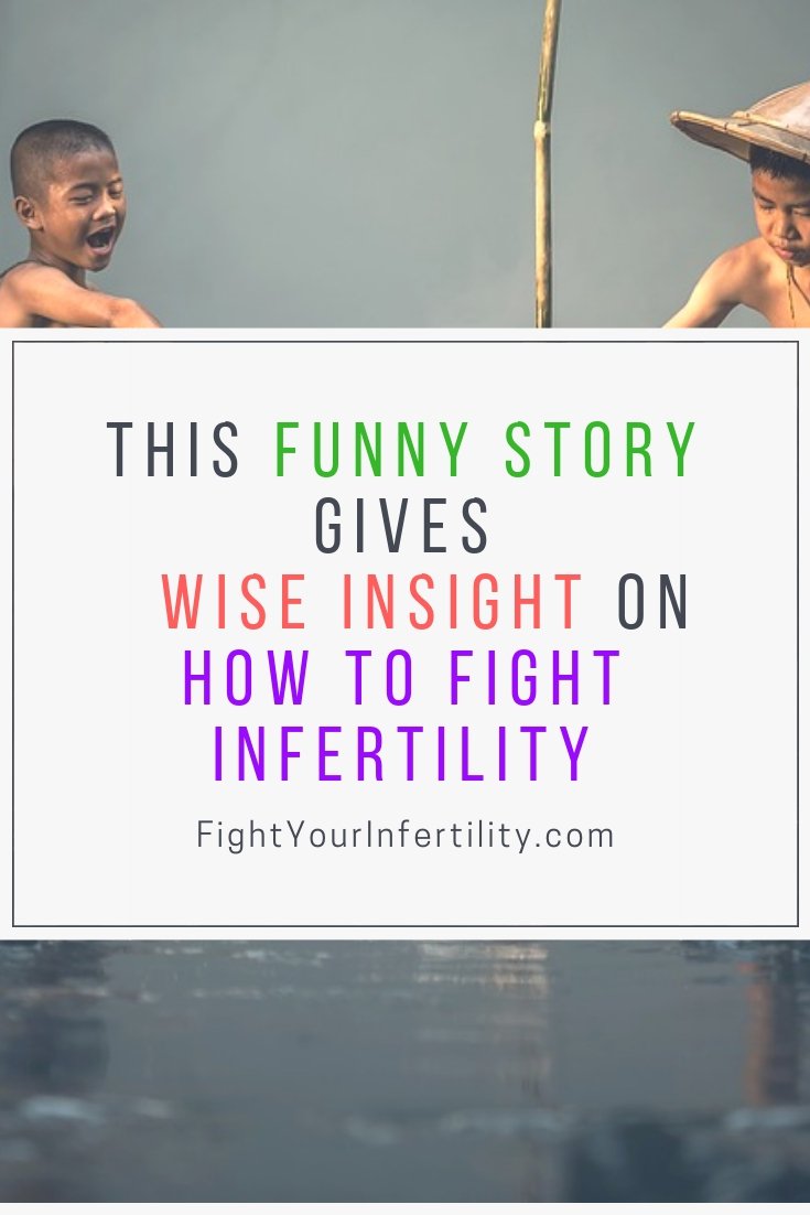This Funny Story Gives Wise Insight On How To Fight Infertility
