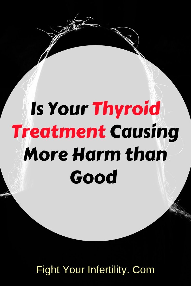 Is Your Thyroid Treatment Causing More Harm than Good