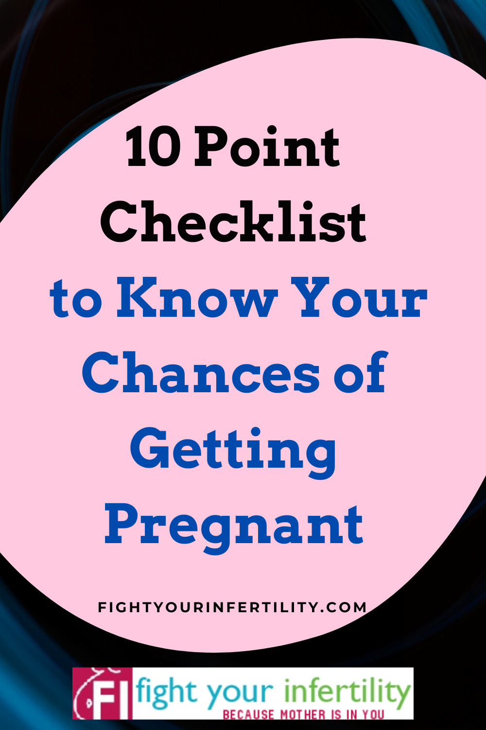 10 Point Checklist to Know Your Chances of Getting Pregnant